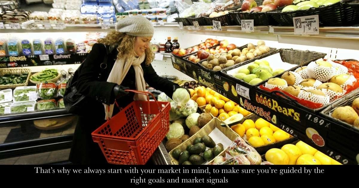 That's why we always start with your market in mind